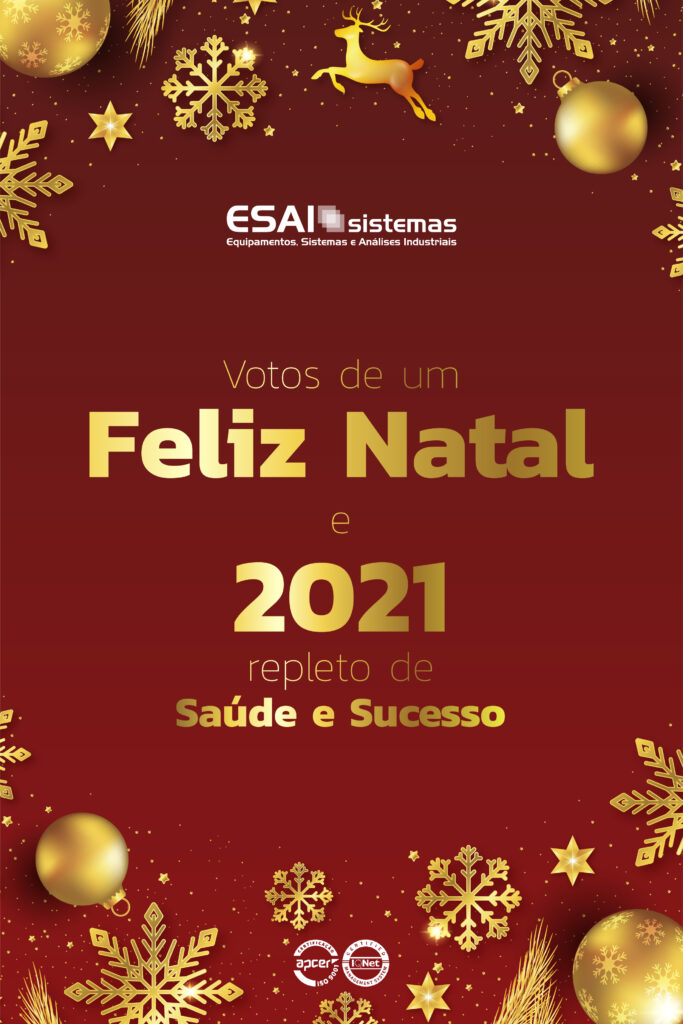 A ESAI Sistemas deixa os seus Votos de um Feliz Natal e 2021 repleto de Saúde e Sucesso!